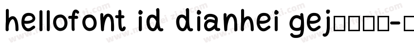 hellofont id dianhei gej字体下载字体转换